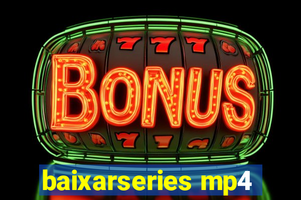 baixarseries mp4